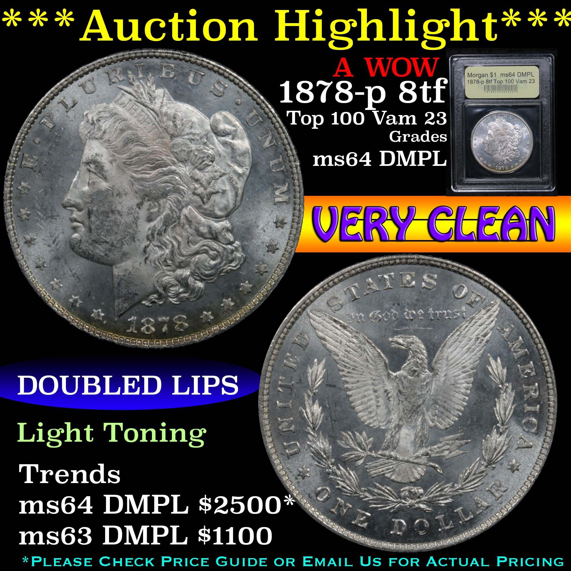 ***Auction Highlight*** 1878-p 8tf Top 100 Vam 23 Morgan $1 Graded Choice Unc DMPL USCG (fc)