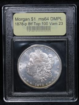 ***Auction Highlight*** 1878-p 8tf Top 100 Vam 23 Morgan $1 Graded Choice Unc DMPL USCG (fc)