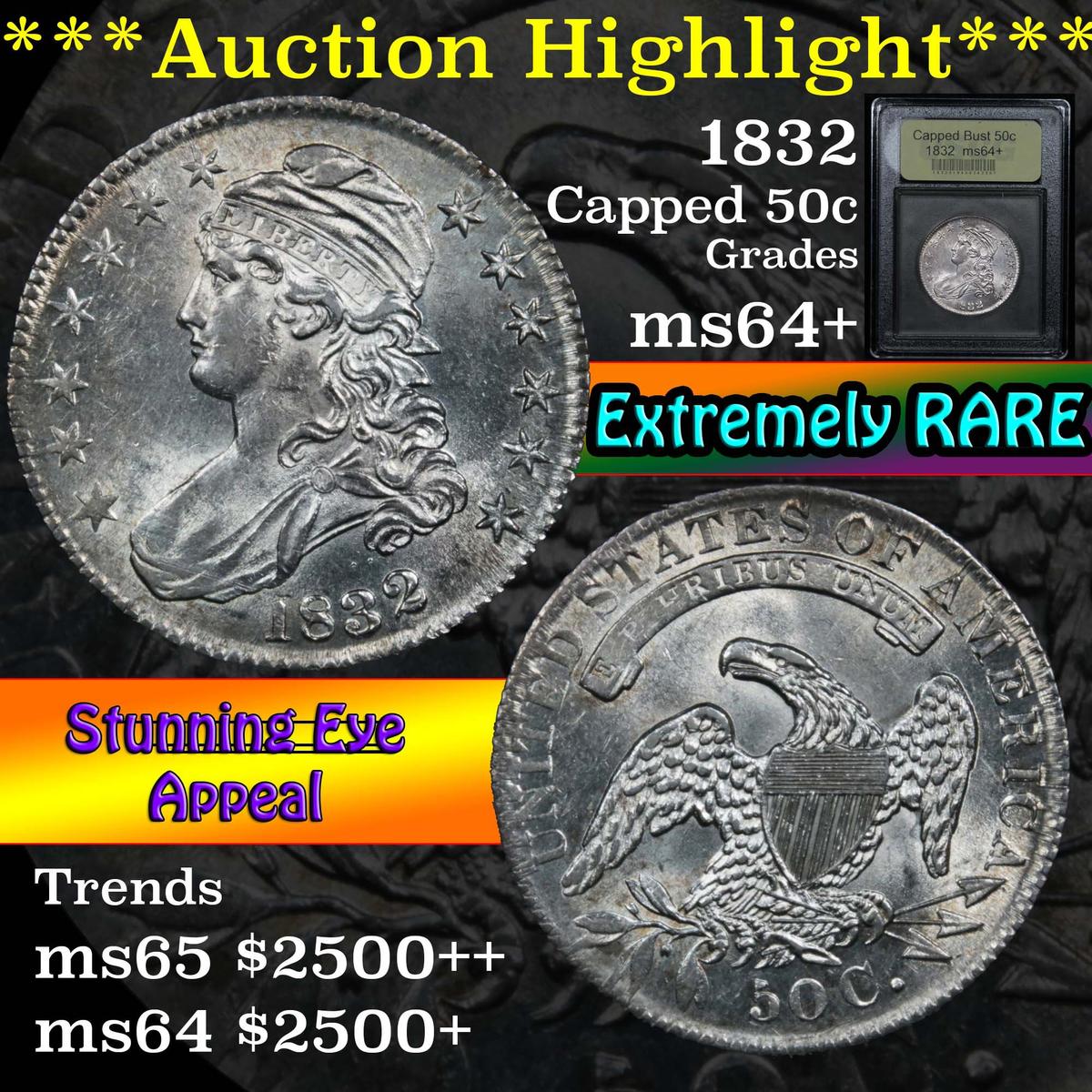 ***Auction Highlight*** 1832 Capped Bust Half Dollar 50c Graded Choice+ Unc By USCG (fc)