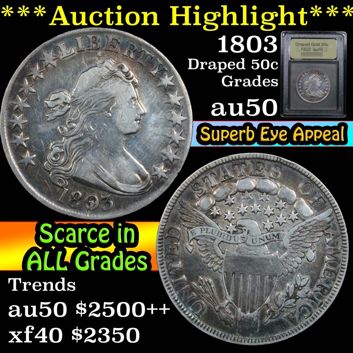 ***Auction Highlight*** 1803 Draped Bust Half Dollar 50c Graded AU, Almost Unc By USCG (fc)