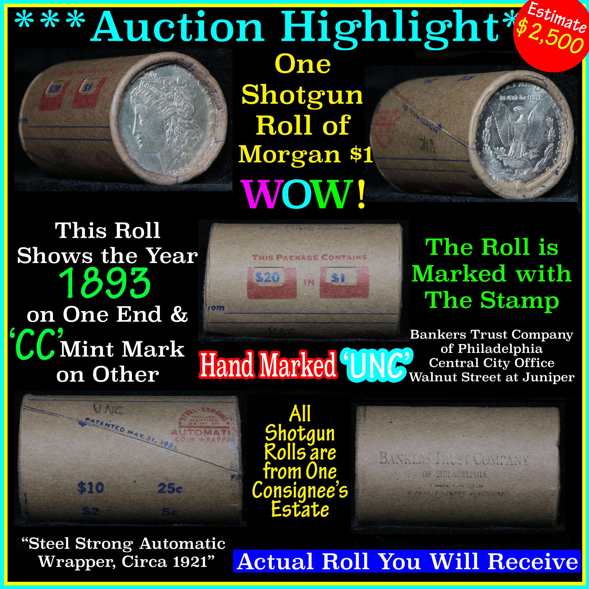 ***Auction Highlight*** Incredible Find, Unc Morgan $1 Shotgun Roll w/1893 & cc mint ends (fc)