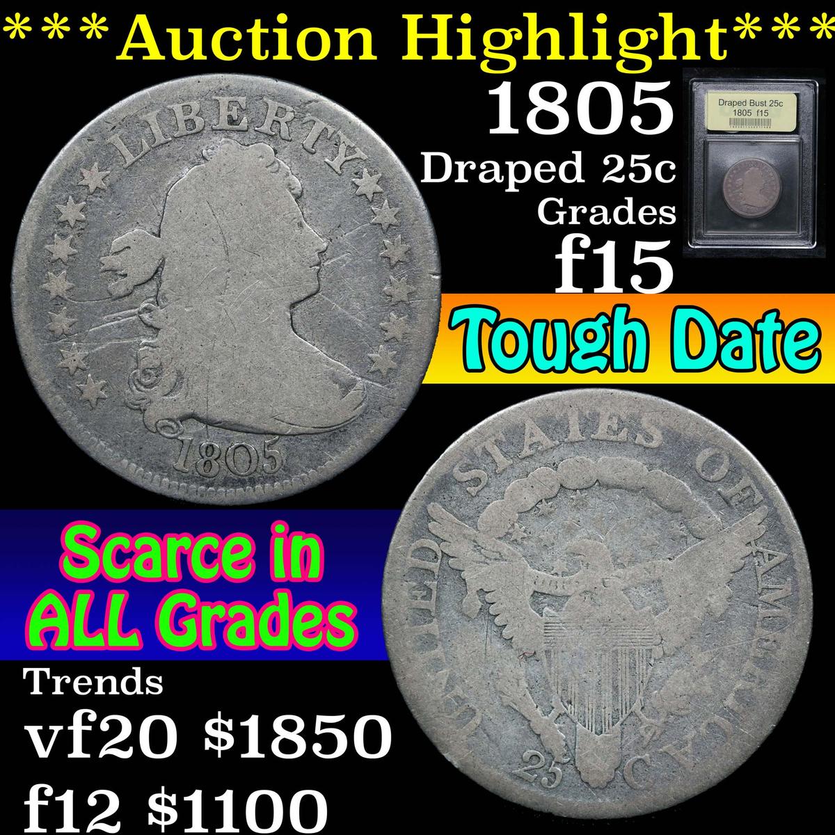 ***Auction Highlight*** 1805 Draped Bust Quarter 25c Graded f+ By USCG (fc)