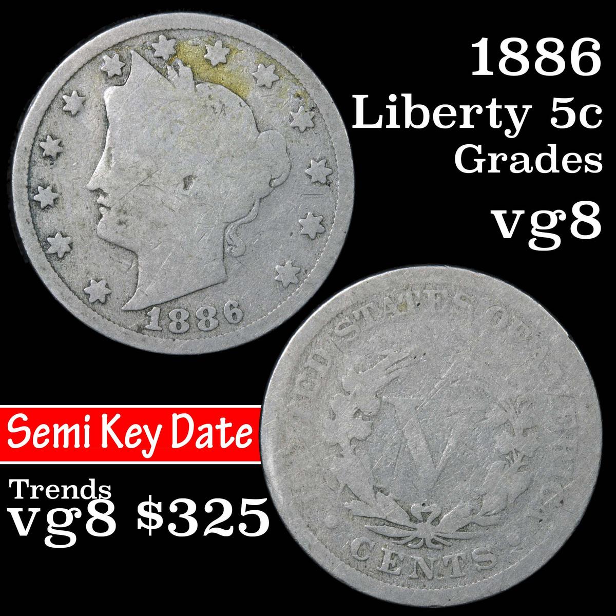 1886 Liberty Nickel 5c Grades vg, very good