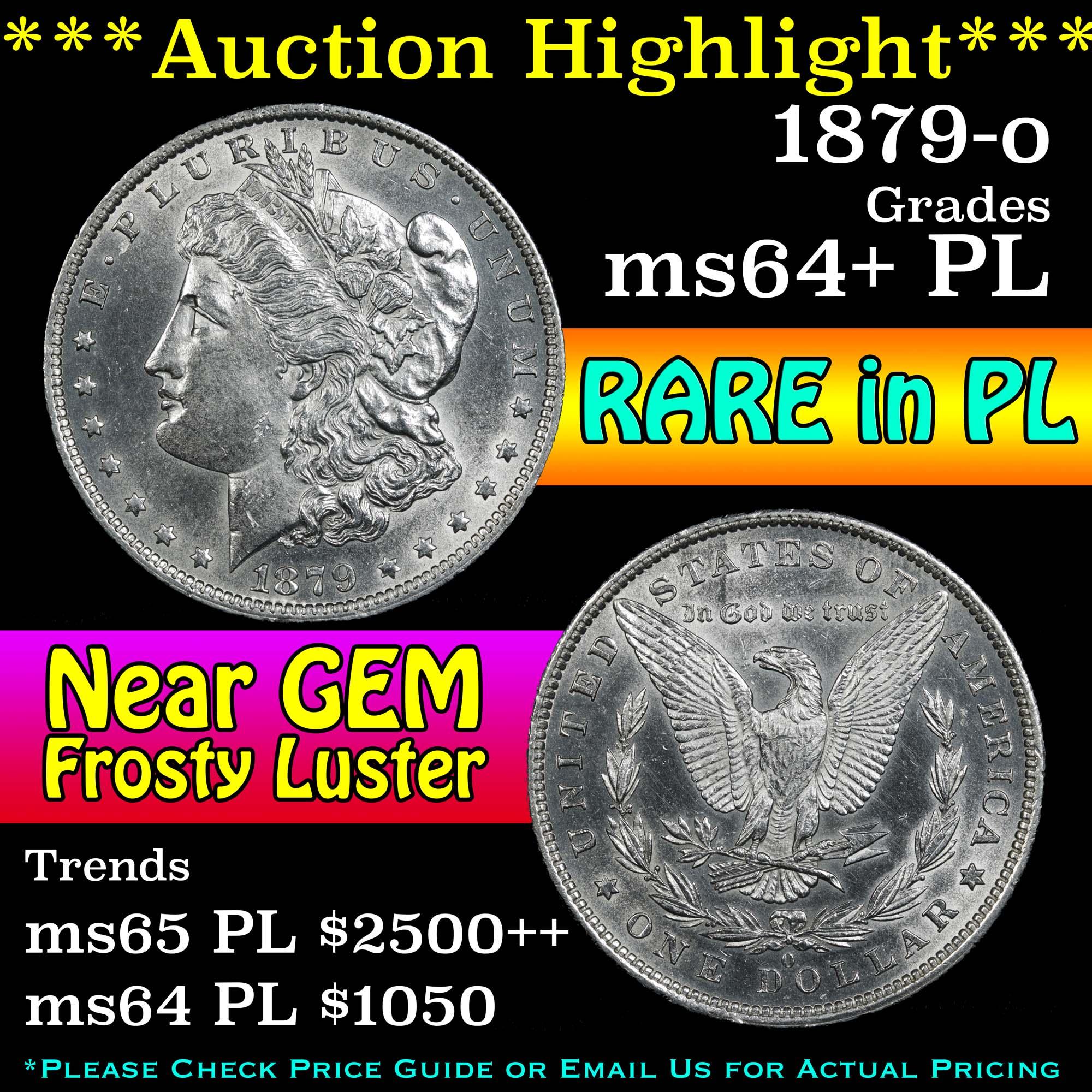 ***Auction Highlight*** 1879-o Morgan Dollar $1 Grades Choice Unc+ PL (fc)