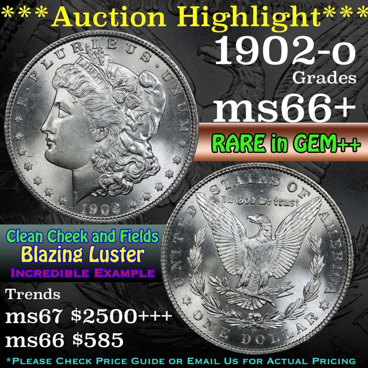 ***Auction Highlight*** 1902-o Morgan Dollar $1 Grades GEM++ Unc (fc)