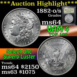***Auction Highlight*** 1882-o/s VAM 4,  Top 100 Morgan Dollar $1 Graded Choice Unc By USCG (fc)