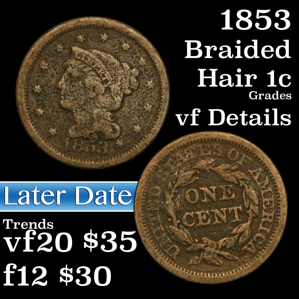 1853 Braided Hair Large Cent 1c Grades vf details