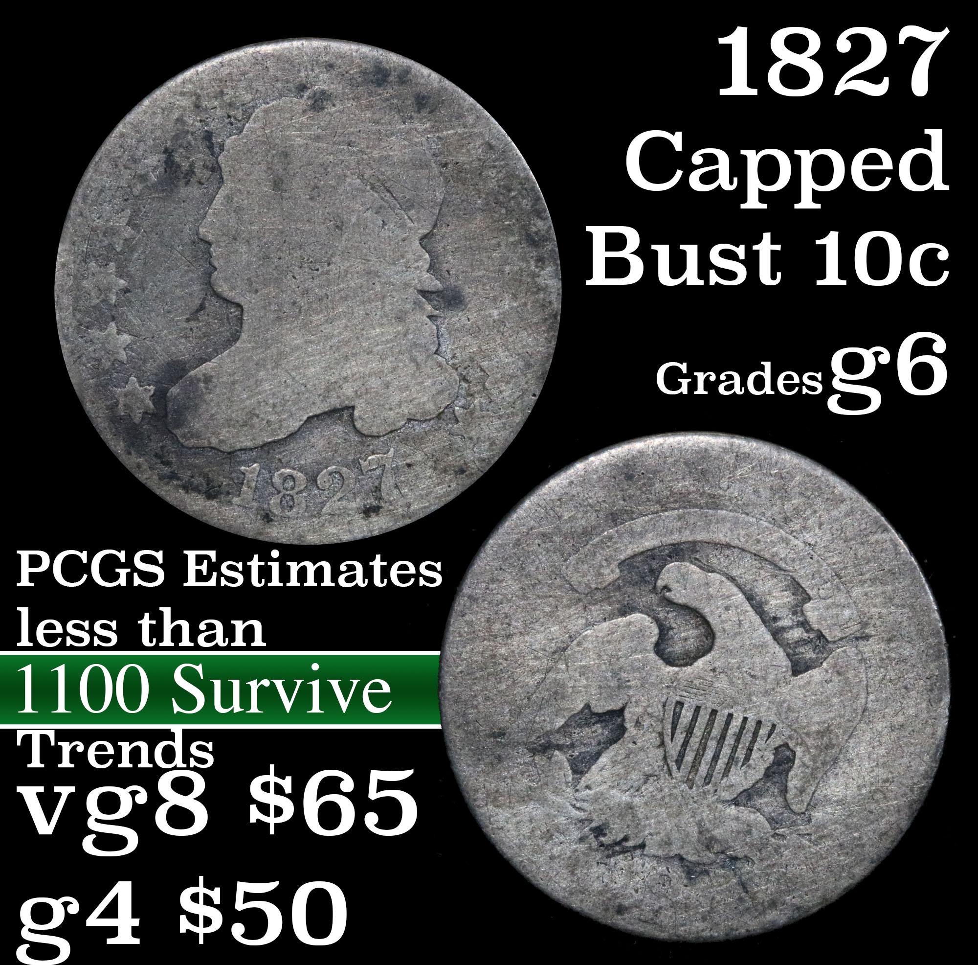 1827 Capped Bust Dime 10c Grades g+