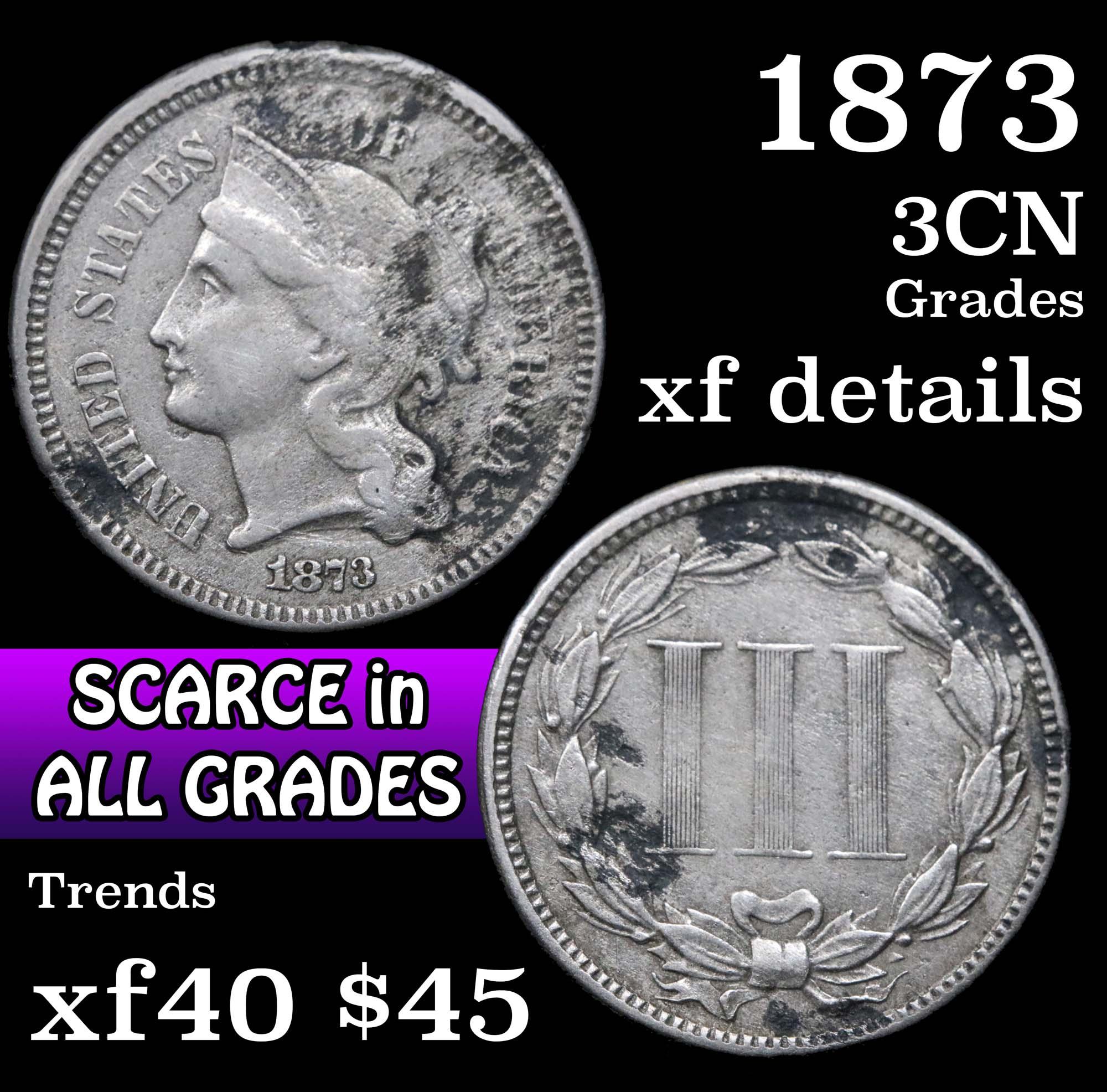 1873 Three Cent Copper Nickel 3cn Grades xf details
