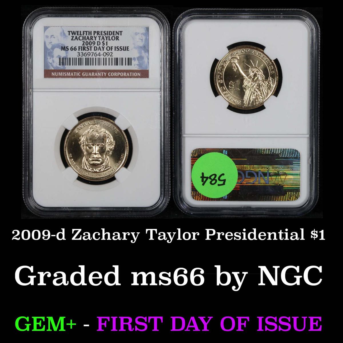 NGC 2009-d Zachary Taylor, First day of Issue Presidential Dollar $1 Graded ms66 by NGC