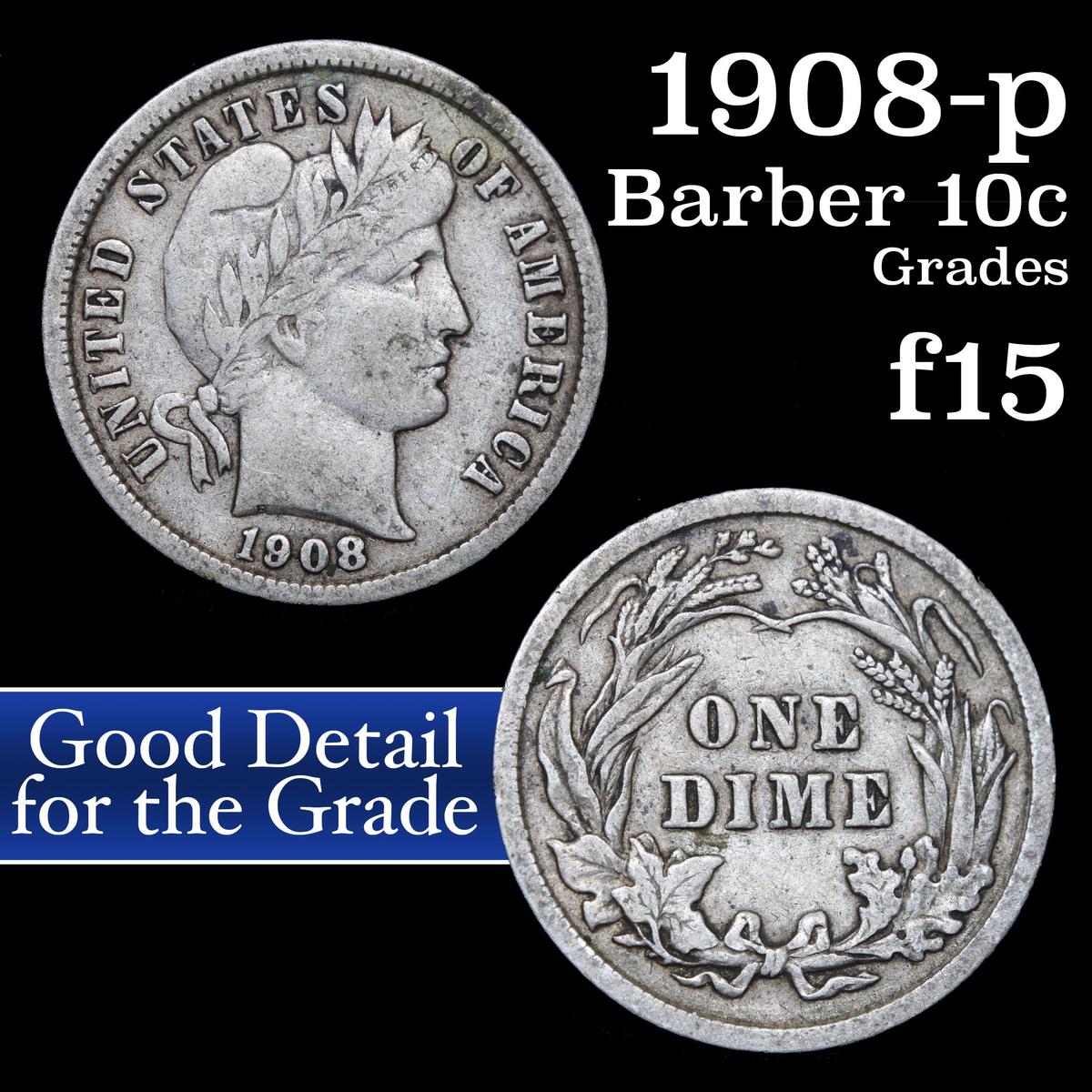 1908-p Barber Dime 10c Grades f+