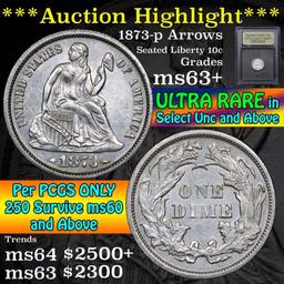 ***Auction Highlight*** 1873-p Open 3 Seated Liberty Dime 10c Graded Select+ Unc By USCG (fc)