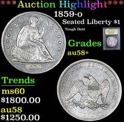 *Auction Highlight* 1859-o Tough Date . Seated Dollar $1 Graded AU/BU Slider + By USCG (fc)