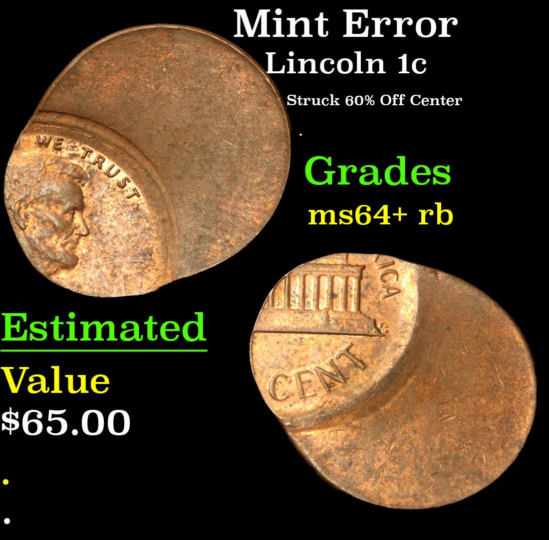 Mint Error Struck 60% Off Center . Lincoln Cent 1c Grades Choice+ Unc RB