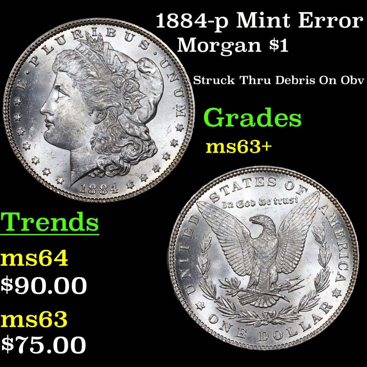 1884-p Mint Error Morgan Dollar $1 Grades Select+ Unc