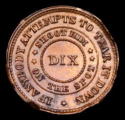 1863 Shoot Him on the Spot Dix Civil War Token 1c Grades Unc Details