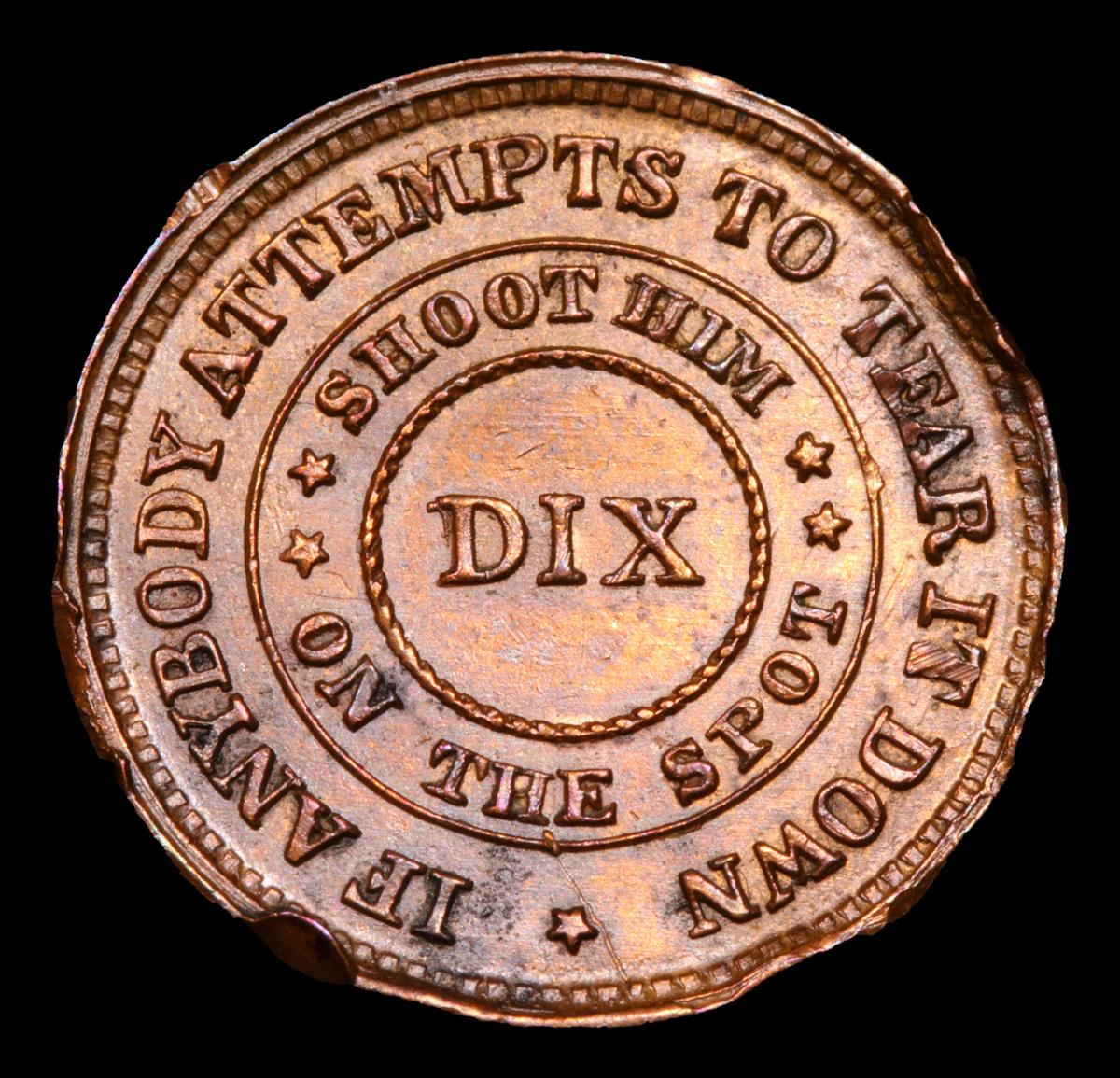 1863 Shoot Him on the Spot Dix Civil War Token 1c Grades Unc Details