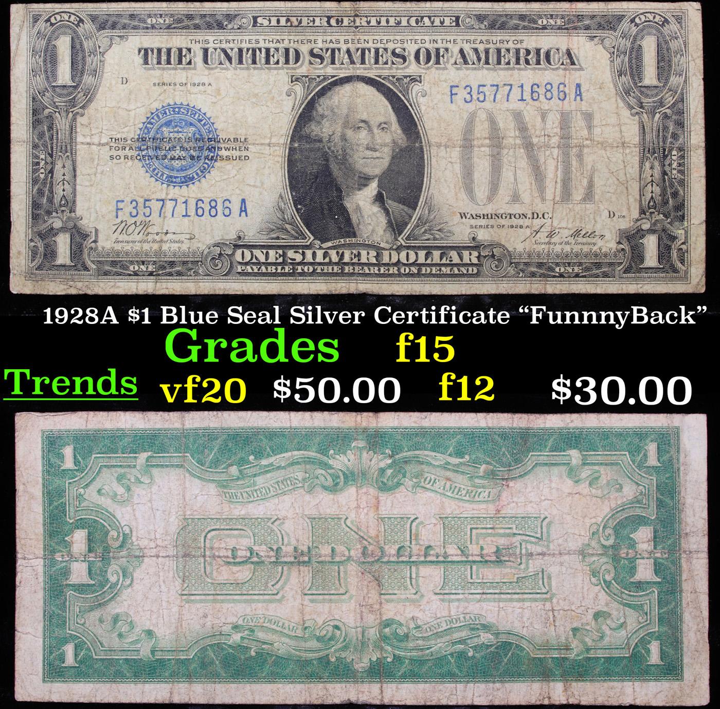 1928A $1 Blue Seal Silver Certificate "FunnnyBack" Grades f+