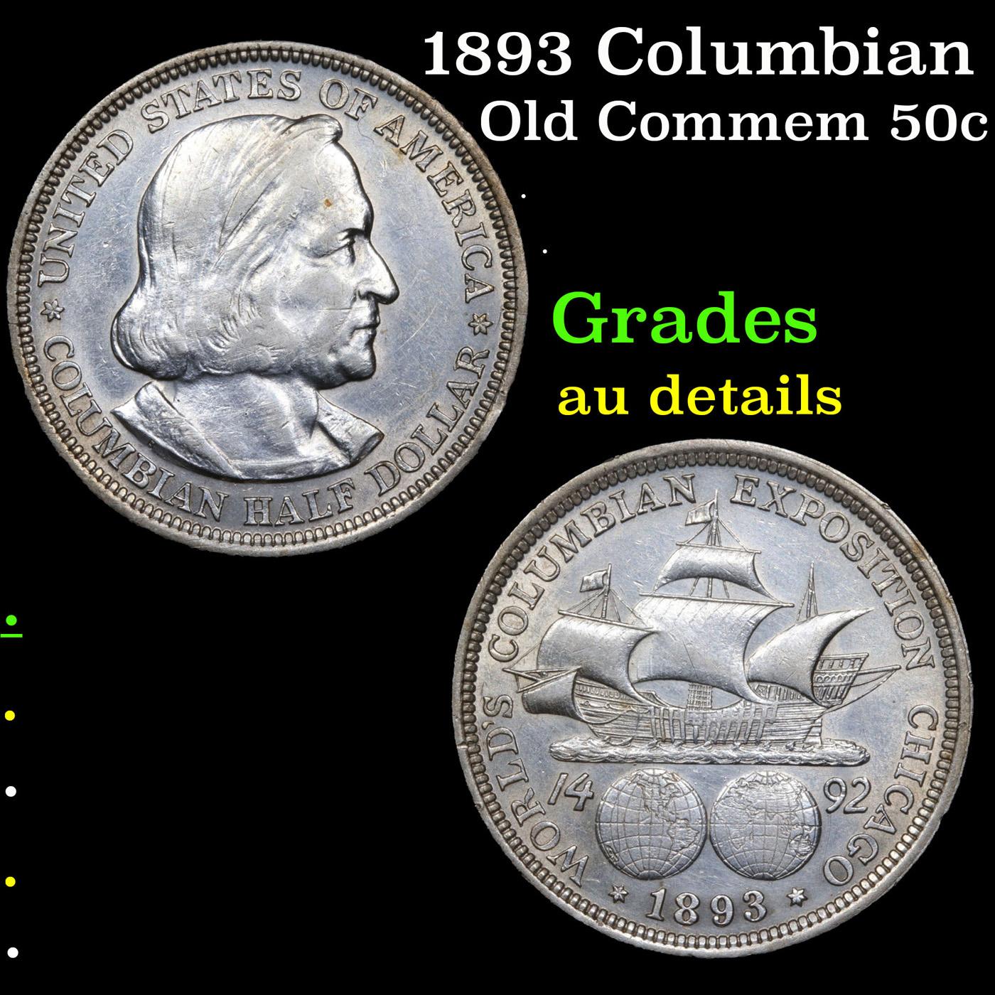 1893 Columbian Old Commem Half Dollar 50c Grades AU Details