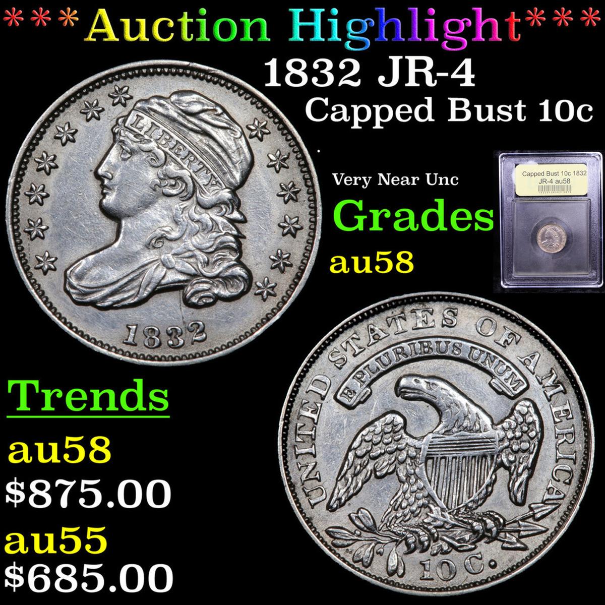 ***Auction Highlight*** 1832 JR-4 Capped Bust Dime 10c Graded Choice AU/BU Slider By USCG (fc)