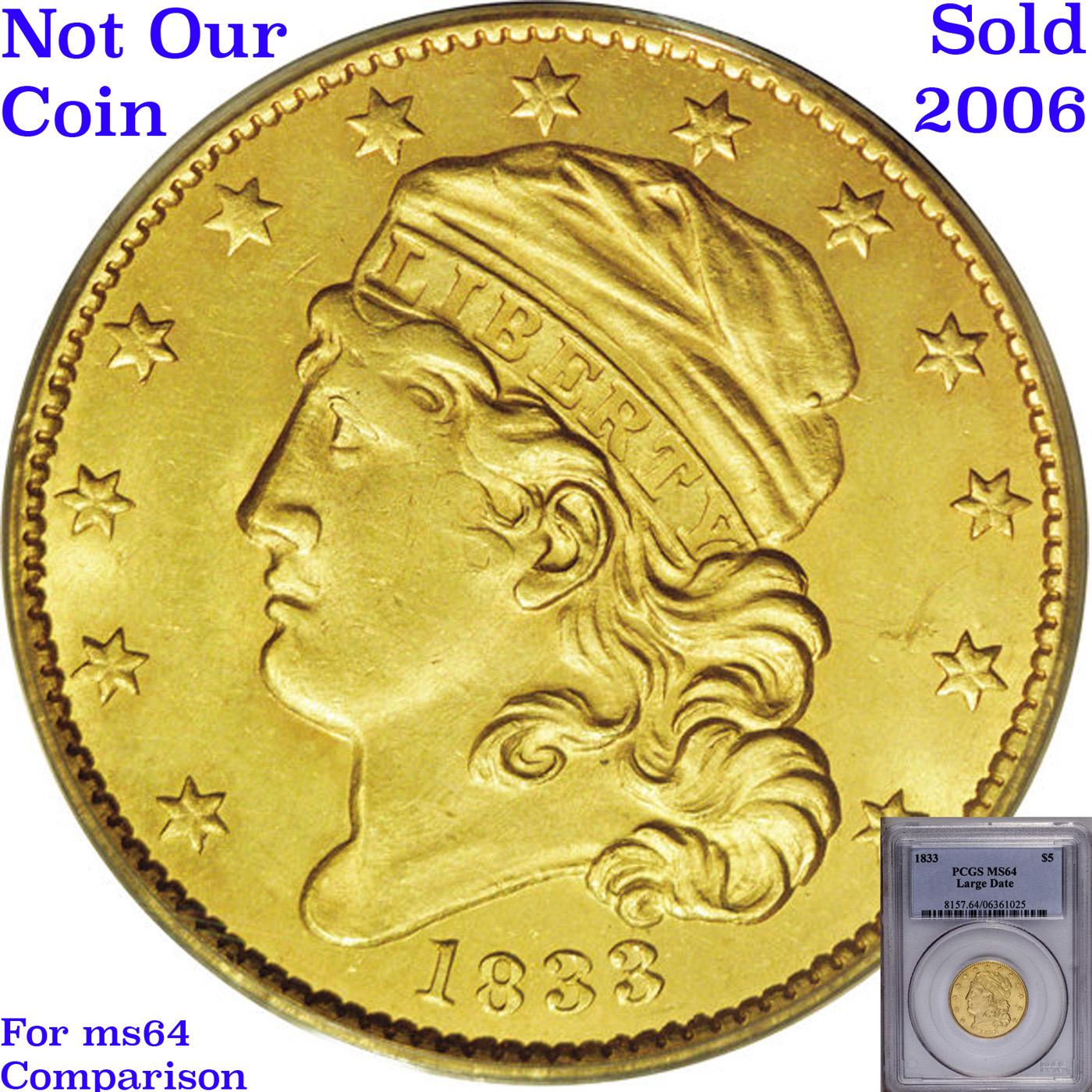 *HIGHLIGHT OF ENTIRE AUCTION* 1833 Large Date BD-1 Gold Capped Bust Half Eagle $5 Graded ms63 detail