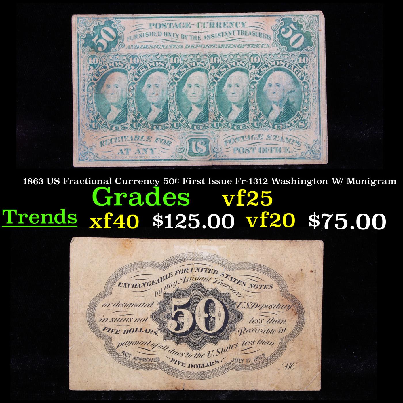 1863 US Fractional Currency 50¢ First Issue Fr-1312 Washington W/ Monigram Grades vf+