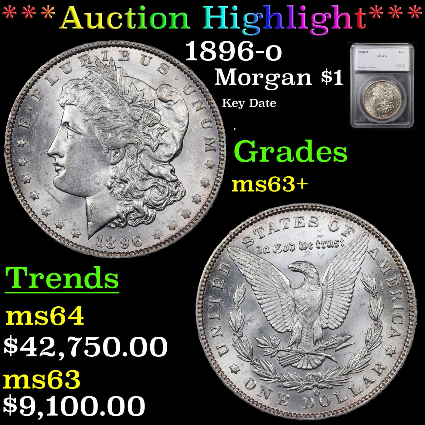 ***Auction Highlight*** 1896-o Morgan Dollar $1 Graded ms63+ By SEGS (fc)