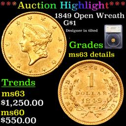 ***Auction Highlight*** 1849 Open Wreath Gold Dollar $1 Graded ms63 details By SEGS (fc)