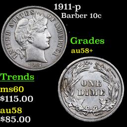 1911-p Barber Dime 10c Grades Choice AU/BU Slider+