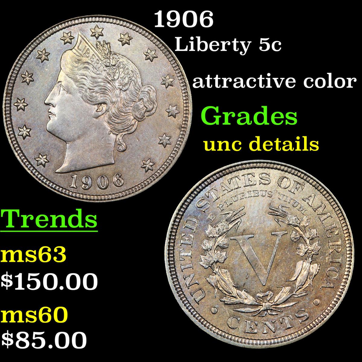 1906 Liberty Nickel 5c Grades Unc Details