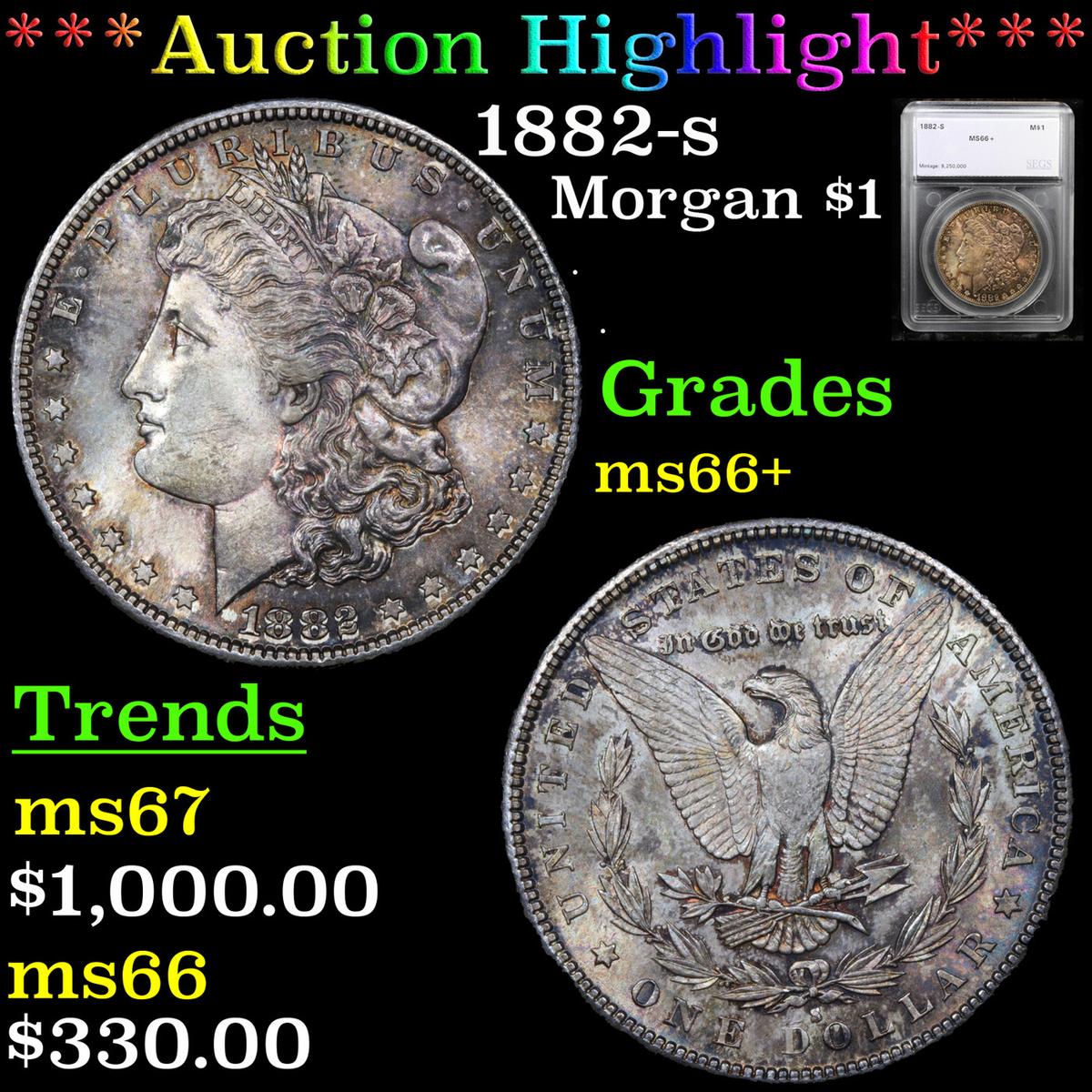 ***Auction Highlight*** 1882-s Morgan Dollar $1 Graded ms66+ By SEGS (fc)