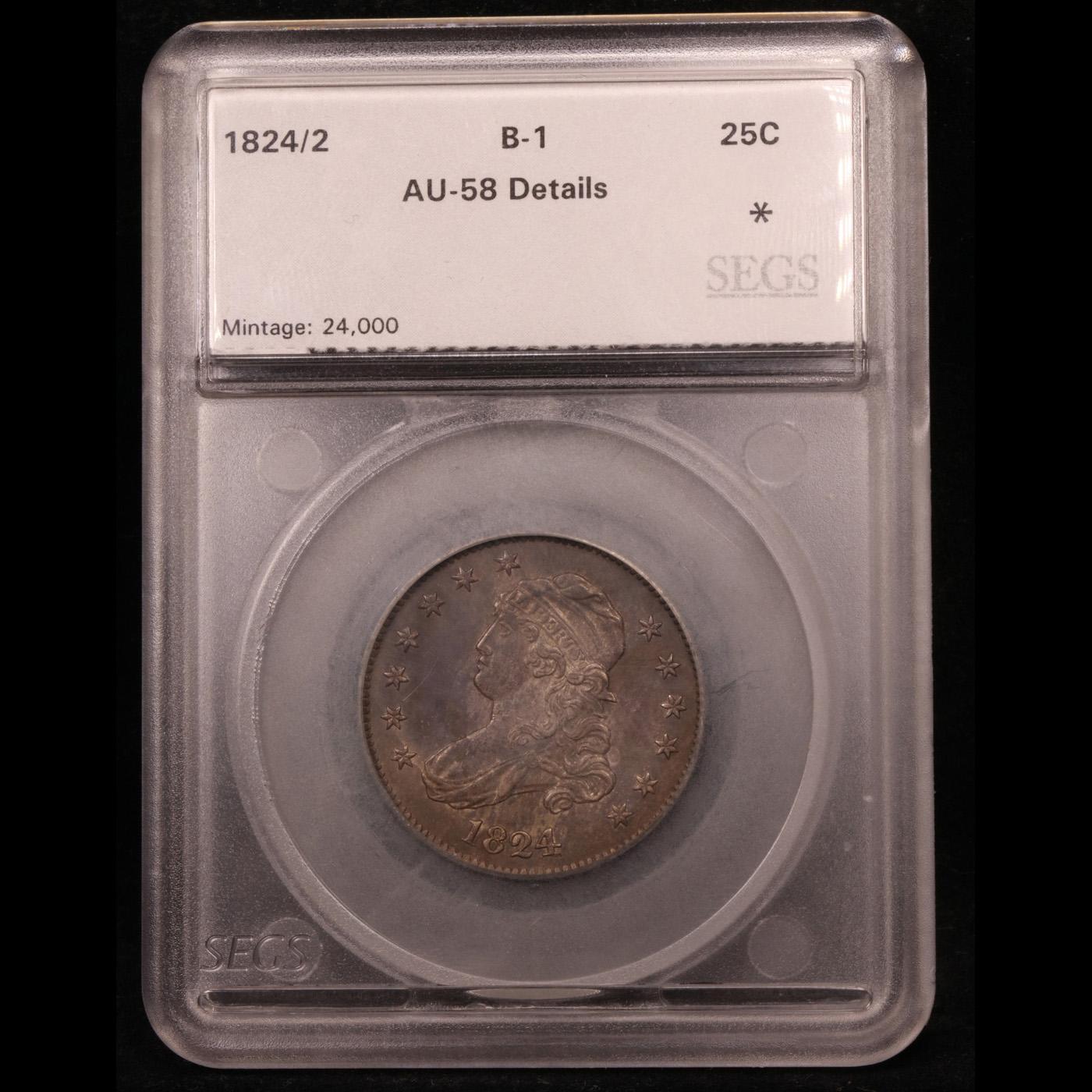 ***Auction Highlight*** 1824/2 B-1 Capped Bust Quarter 25c Graded au58 Details By SEGS (fc)