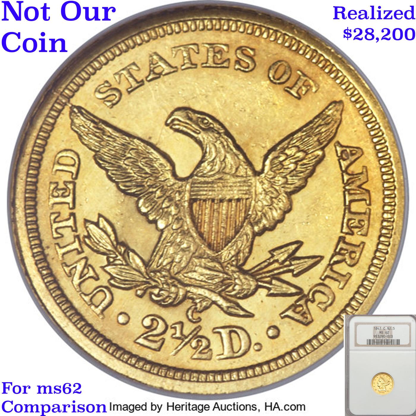 ***Auction Highlight*** 1841 C Charlotte Gold Liberty Quarter Eagle $2 1/2 Graded ms62 Details By SE