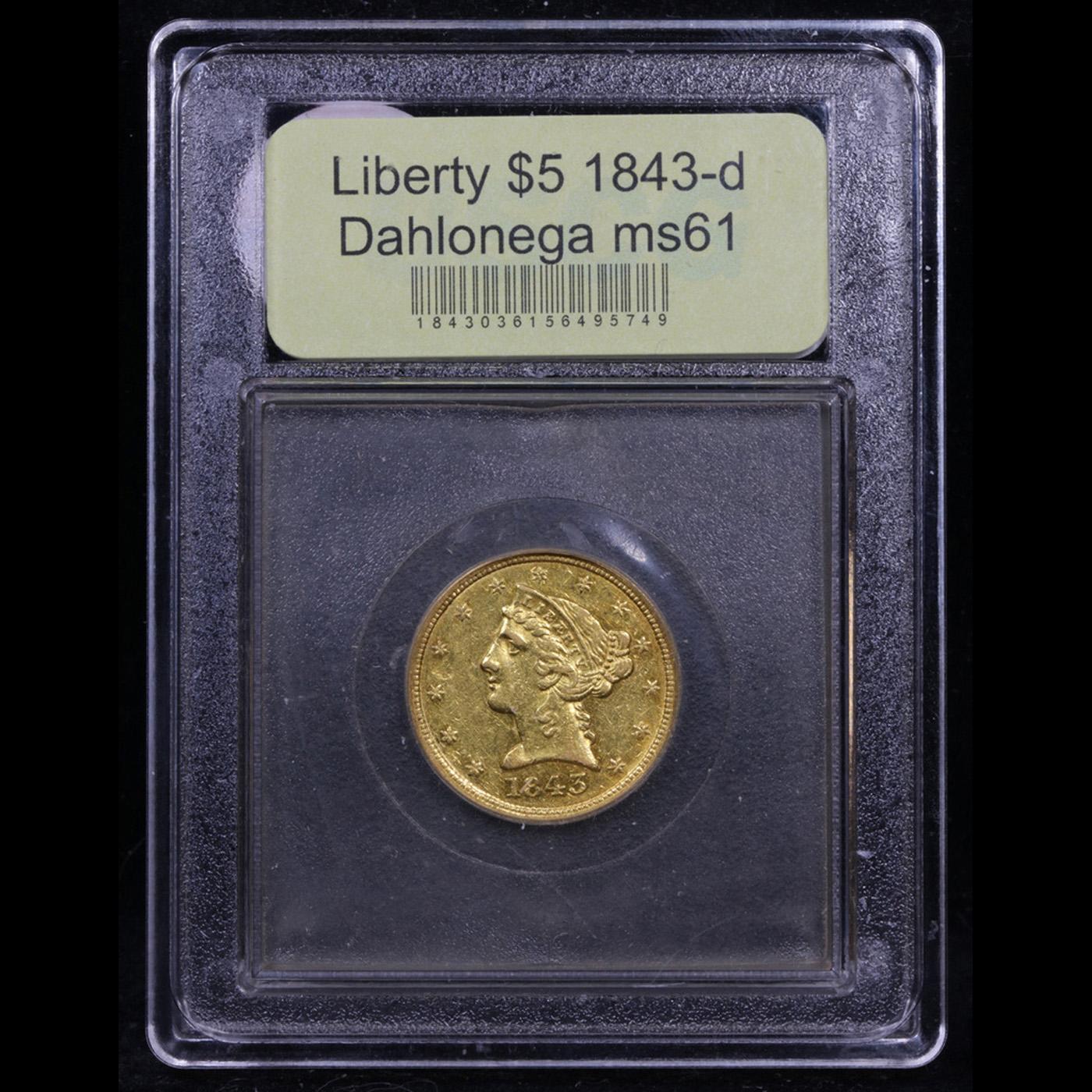 ***Auction Highlight*** 1843-d Dahlonega Gold Liberty Half Eagle $5 Graded BU+ By USCG (fc)