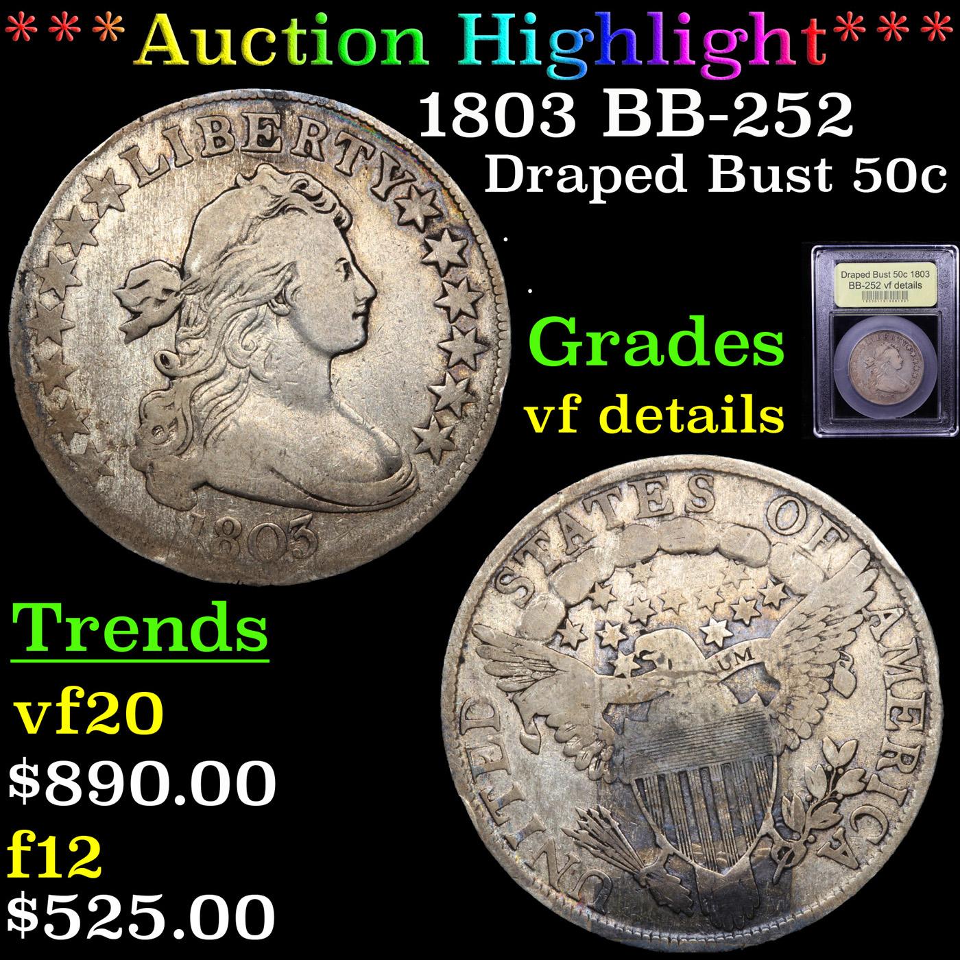 ***Auction Highlight*** 1803 BB-252 Draped Bust Half Dollar 50c Graded vf details By USCG (fc)