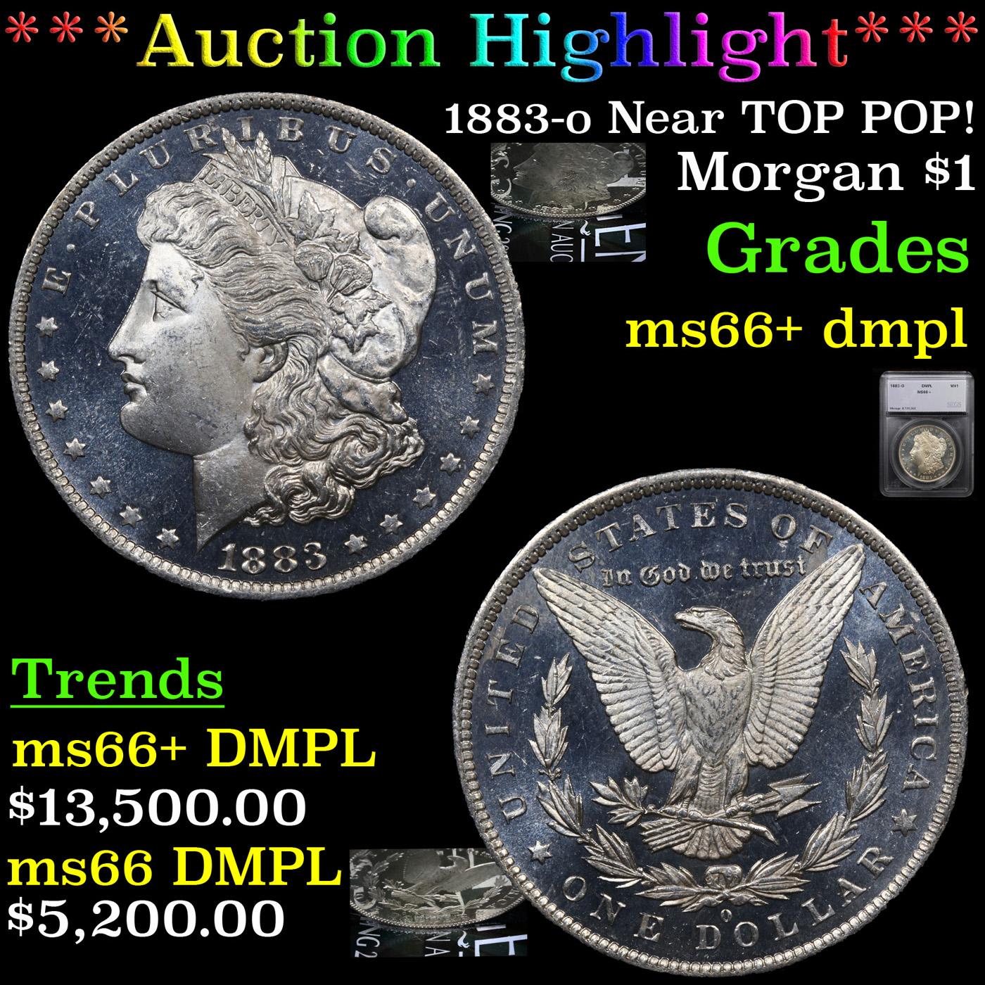 ***Auction Highlight*** 1883-o Near TOP POP! Morgan Dollar $1 Graded ms66+ dmpl By SEGS (fc)