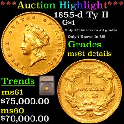 *HIGHLIGHT OF THE MONTH* 1855-d Ty II Dahlonega Gold Dollar $1 Graded ms61 details By SEGS (fc)
