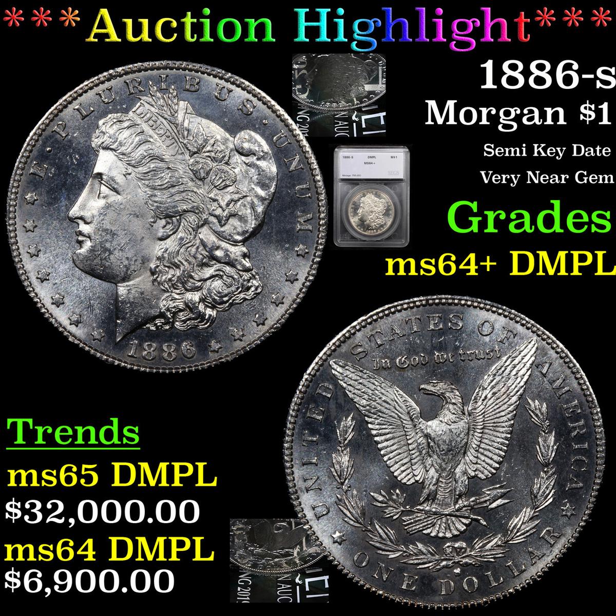 *HIGHLIGHT OF THE NIGHT* 1886-s Morgan Dollar $1 Graded ms64+ DMPL By SEGS (fc)