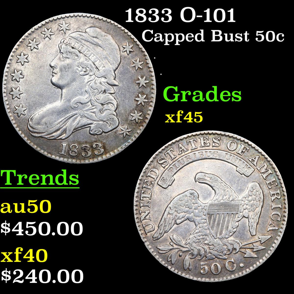 1833 O-101 Capped Bust Half Dollar 50c Grades xf+