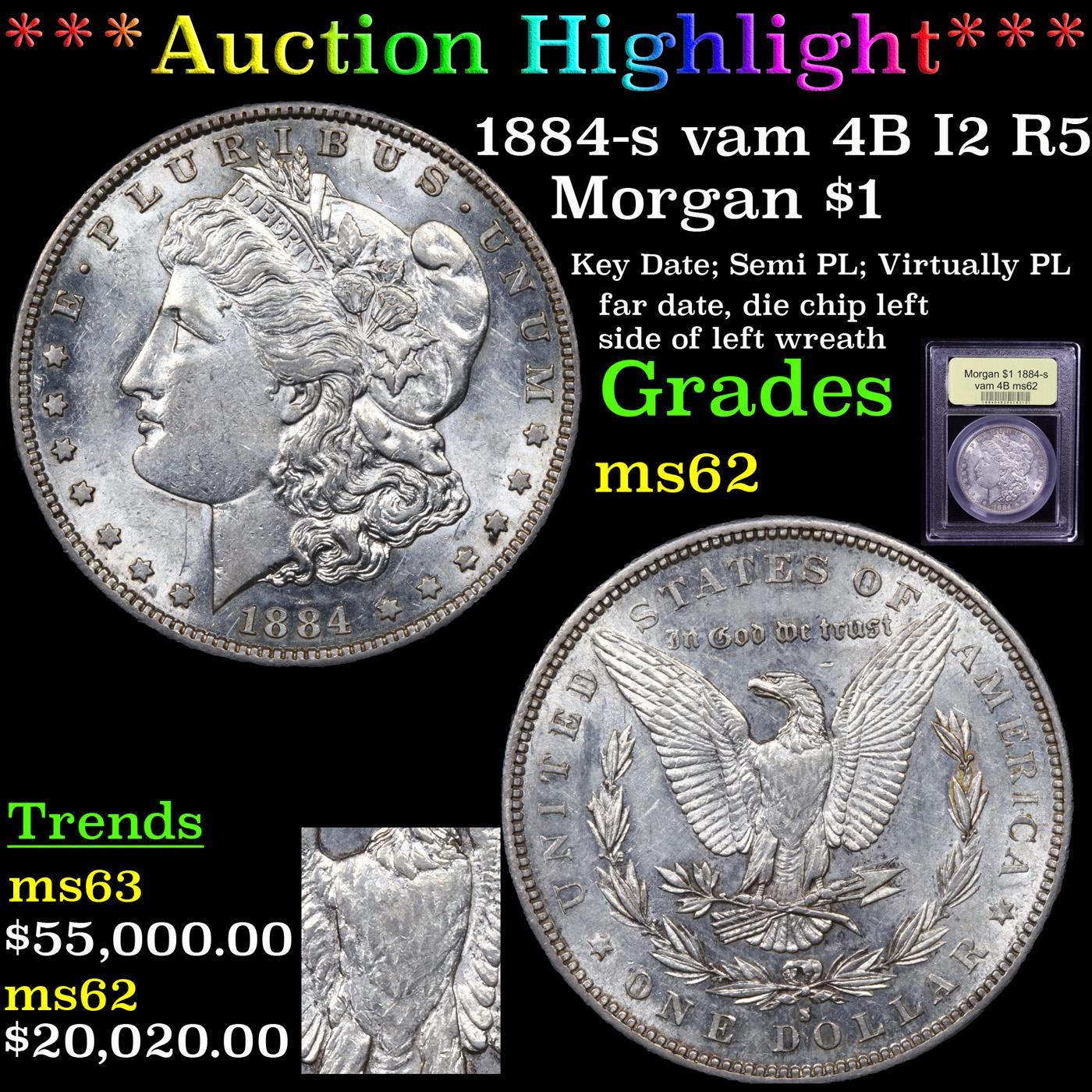 ***Auction Highlight*** 1884-s vam 4B I2 R5 Morgan Dollar $1 Graded Select Unc By USCG (fc)