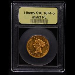 *HIGHLIGHT OF NIGHT* 1874-p Gold Liberty Eagle $10 Graded Select Unc PL By USCG (fc)