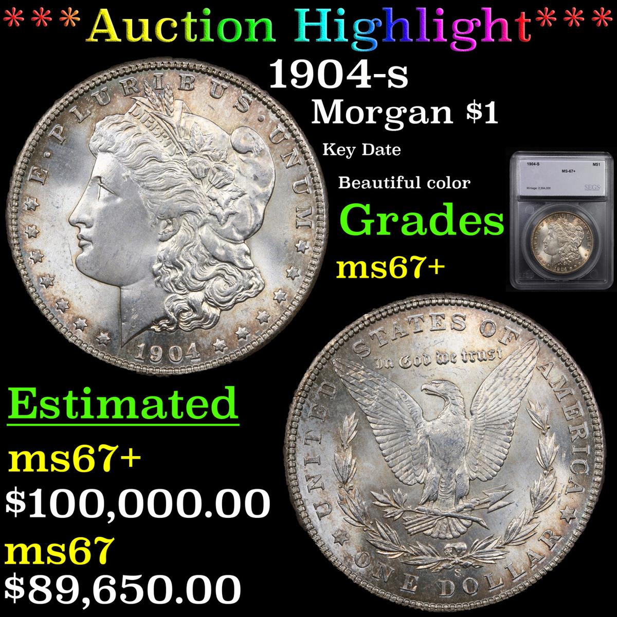 ***Auction Highlight*** 1904-s Morgan Dollar $1 Graded ms67+ By SEGS (fc)