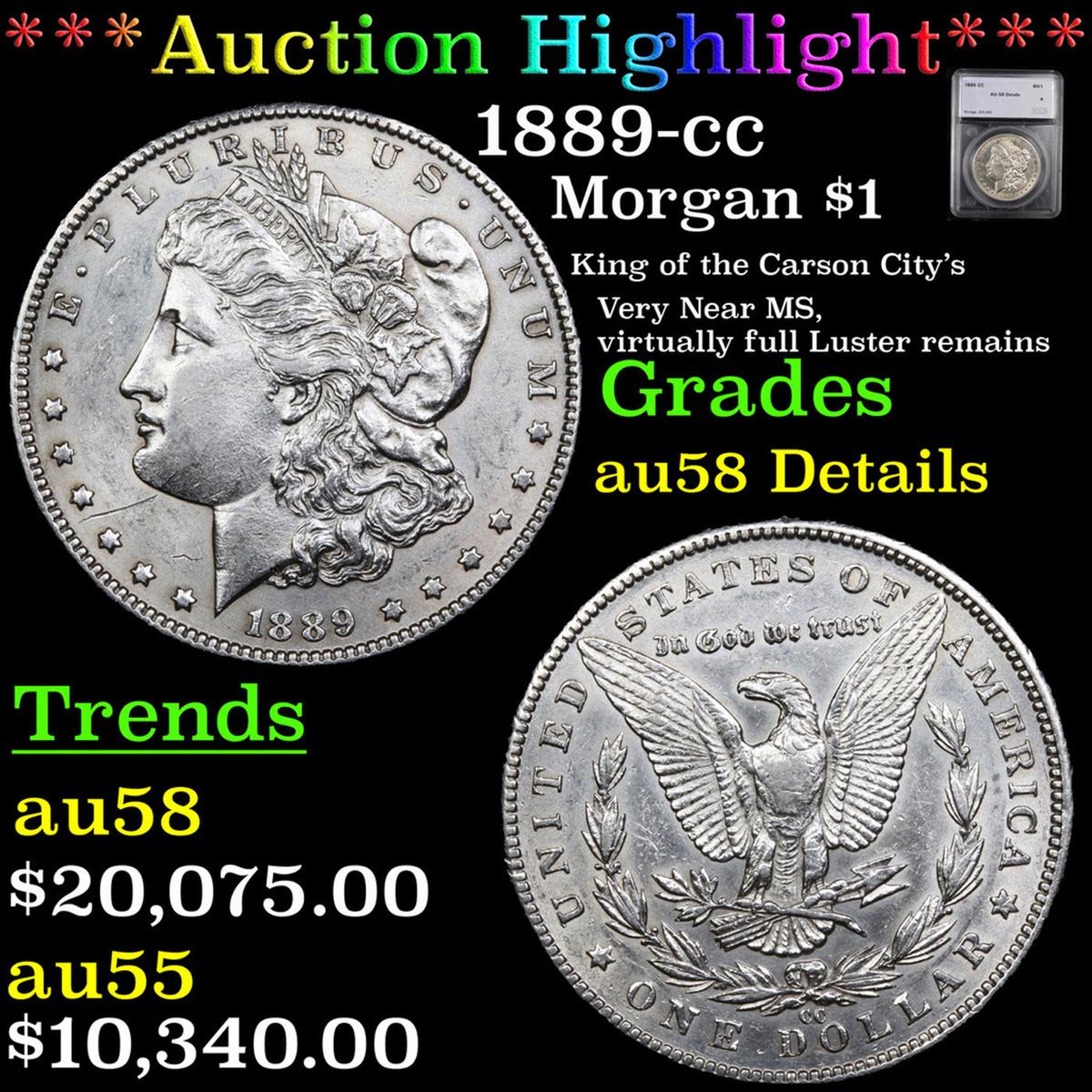 ***Auction Highlight*** 1889-cc Morgan Dollar 1 Graded au58 Details By SEGS (fc)