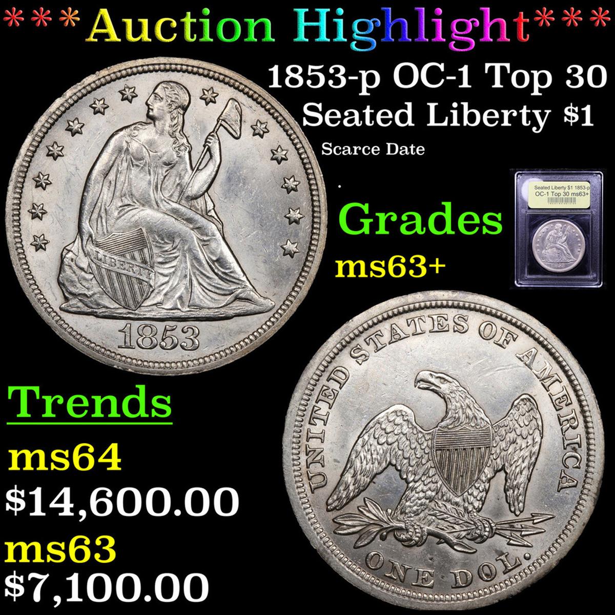 ***Auction Highlight*** 1853-p OC-1 Top 30 Seated Liberty Dollar 1 Graded Select+ Unc By USCG (fc)