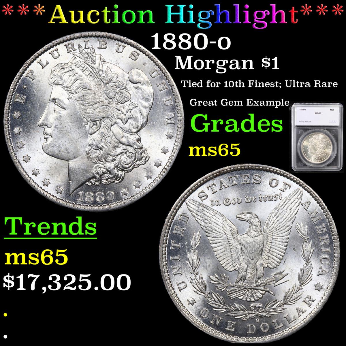 ***Auction Highlight*** 1880-o Morgan Dollar $1 Graded ms65 By SEGS (fc)