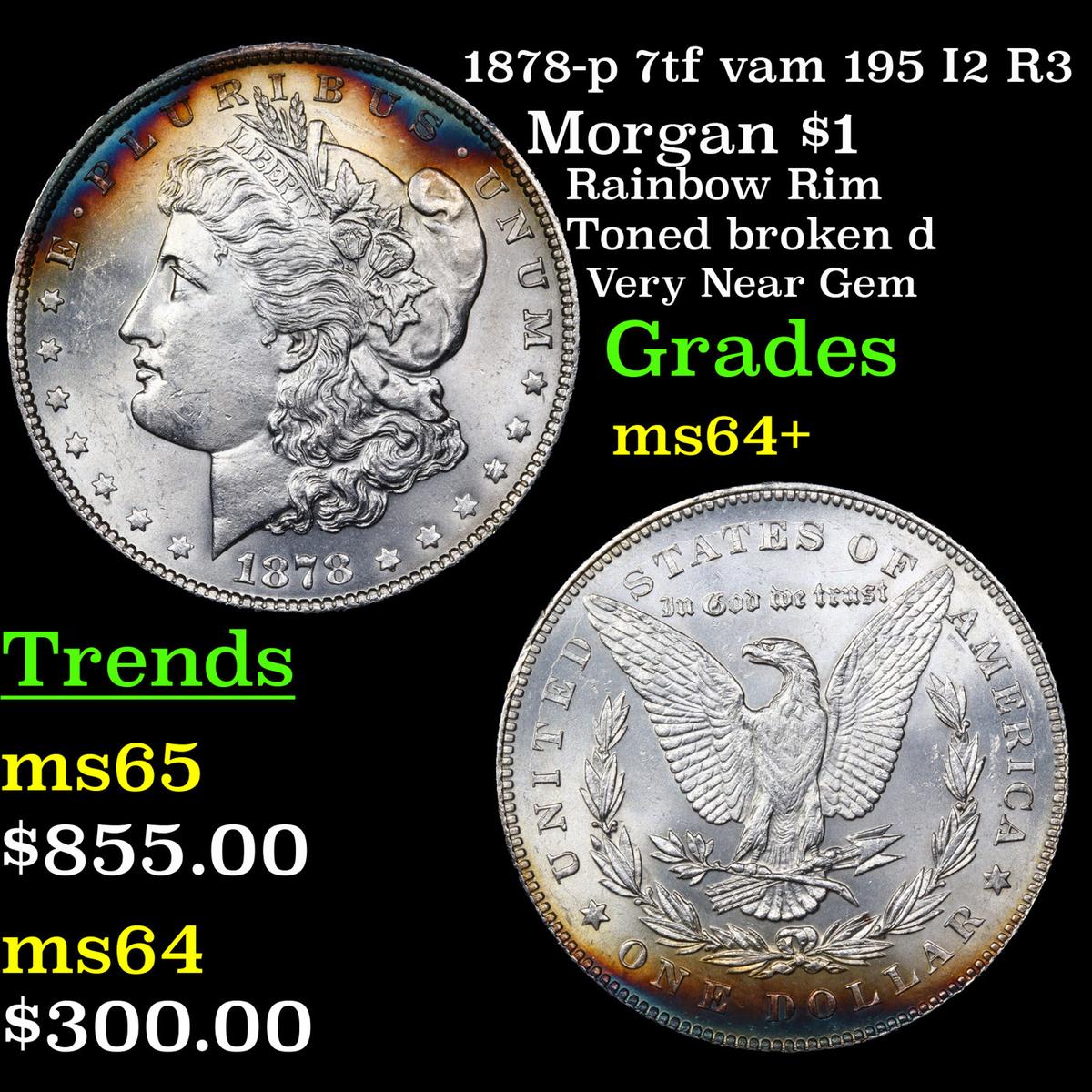 1878-p 7tf vam 195 I2 R3 Morgan Dollar $1 Grades Choice+ Unc