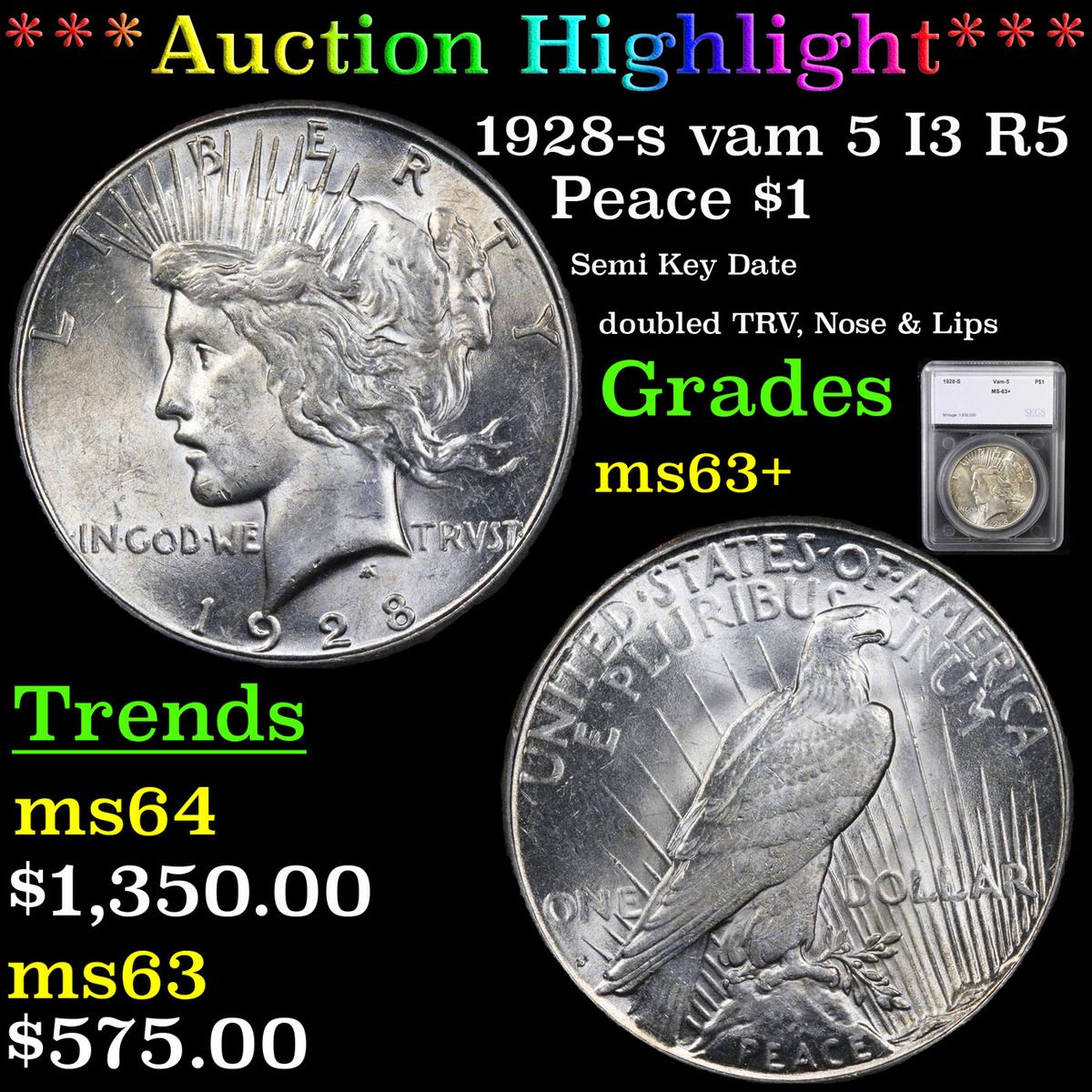 ***Auction Highlight*** 1928-s vam 5 I3 R5 Peace Dollar $1 Graded ms63+ By SEGS (fc)