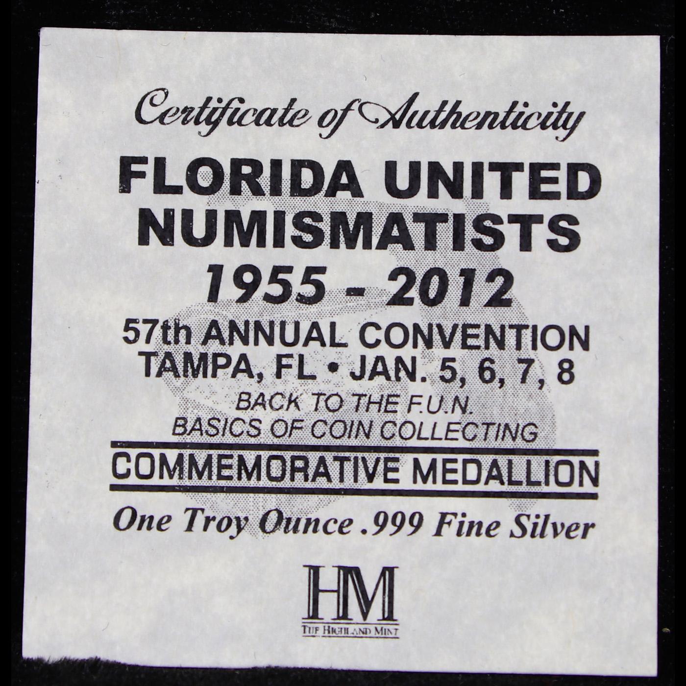 2012 57th Annual Florida United Numismatists Commem 1 Troy Oz of Silver Grades