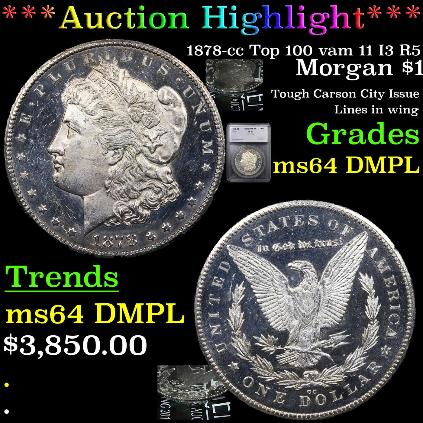 ***Auction Highlight*** 1878-cc Top 100 vam 11 I3 R5 Morgan Dollar $1 Graded ms64 DMPL By SEGS (fc)