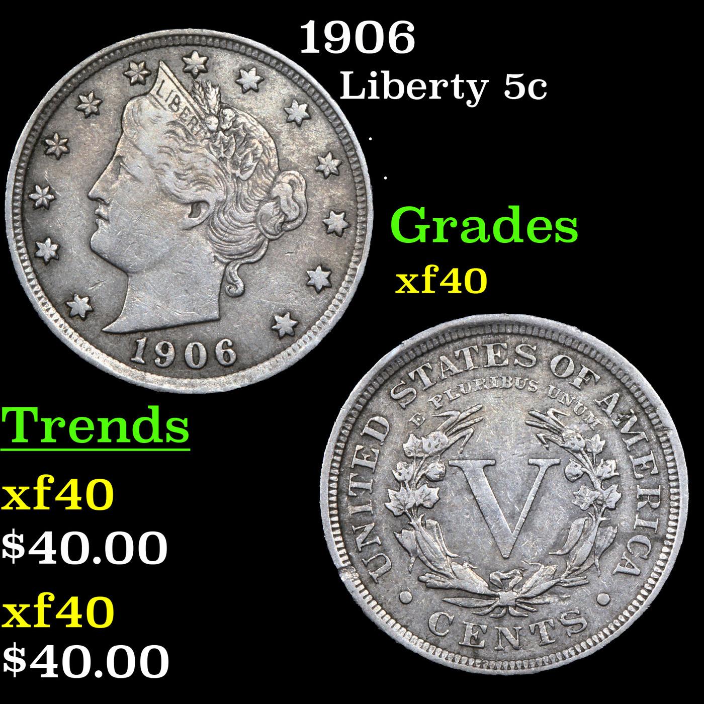 1906 Liberty Nickel 5c Grades xf